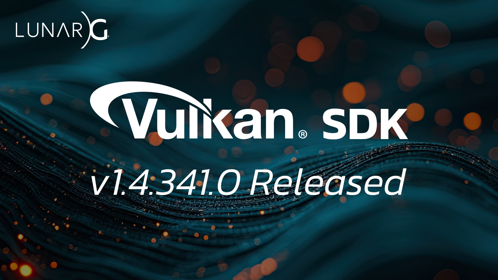 LunarG announces release of Vulkan SDK 1.4.341.0