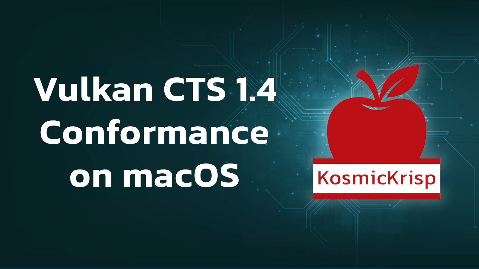 KosmicKrisp achieves Vulkan 1.4 conformance on macOS
